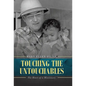 Touching the Untouchables: The Heart of a Missionary - Hardcover