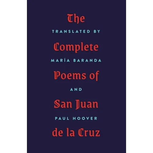 The Complete Poems of San Juan de la Cruz - Paperback