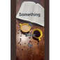 Something To Brew On - Paperback