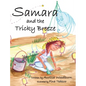 Samara and the Tricky Breeze - Hardcover