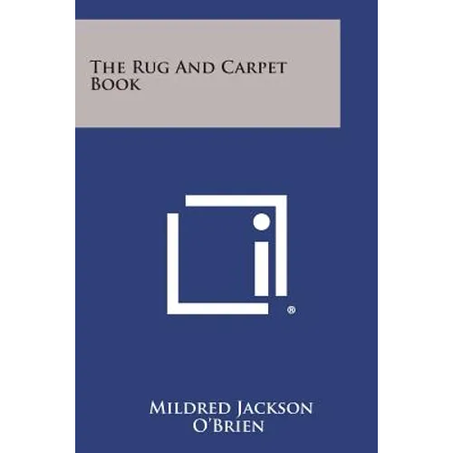 The Rug and Carpet Book - Paperback