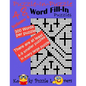 Puzzle-in-Puzzle Word Fill-In, Volume 4, Over 300 words per puzzle - Paperback