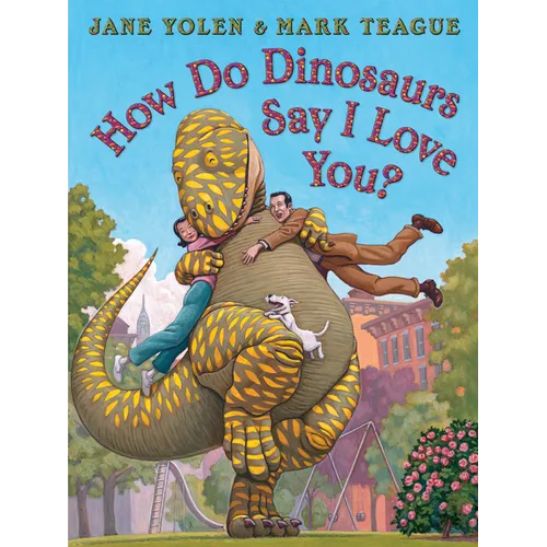 How Do Dinosaurs Say I Love You? - Board Book