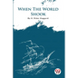 When The World Shook - Paperback