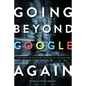 Going Beyond Google Again: Strategies for Using and Teaching the Invisible Web - Paperback