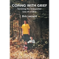 Coping with Grief: Surviving the Unexpected Loss of a Child - Paperback