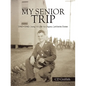 My Senior Trip: 1943-1945 Camp White to Japan Letters Home - Paperback