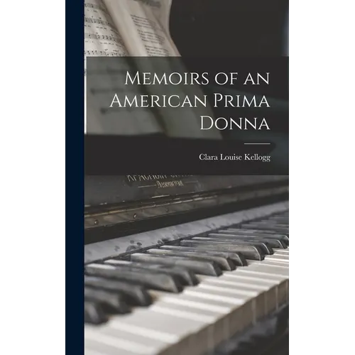 Memoirs of an American Prima Donna - Hardcover