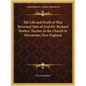 The Life and Death of That Reverend Man of God Mr. Richard Mather, Teacher in the Church in Dorchester, New England - Paperback