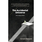 The Accidental Universe and Other Stories - Hardcover