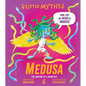 Little Myths Medusa: The Making of a Monster - Hardcover