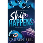 Ship Happens: A Dark Rom-Com - Paperback