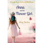 Anna and the Flower Girl: A Fanciful French Twist on A Little Princess - Paperback