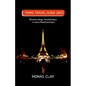 Paris Travel Guide 2023: Romantic things, beautiful places to visit in Paris[travel tips] - Paperback