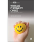 Work and Personality Change: What We Do Makes Who We Are - Hardcover