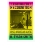 Fighting for Recognition: Identity, Masculinity, and the Act of Violence in Professional Wrestling - Paperback