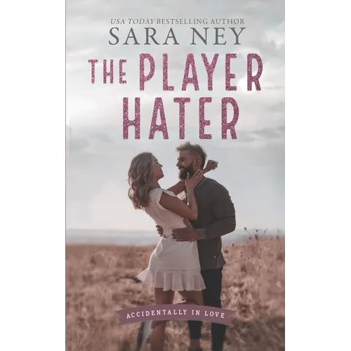 The Player Hater: A Forced Proximity Standalone - Paperback