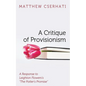 A Critique of Provisionism - Hardcover