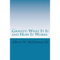 Gravity: What It Is and How It Works - Paperback
