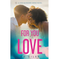 For You to Love - Paperback