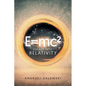 E=Mc²: Escape into Relativity - Paperback