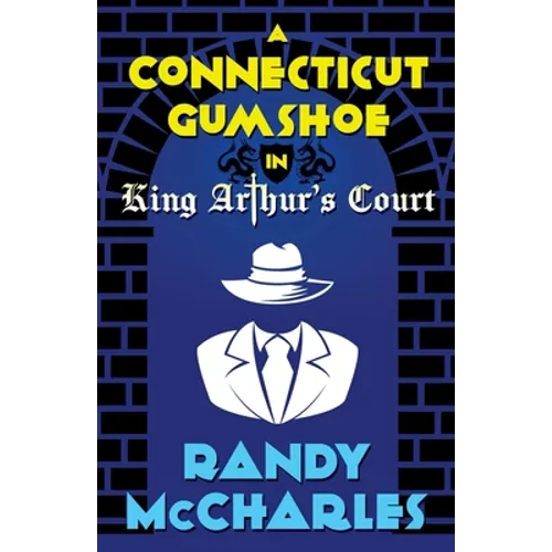 A Connecticut Gumshoe in King Arthur's Court - Paperback