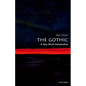 The Gothic: A Very Short Introduction - Paperback