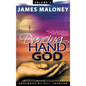 Volume 2 The Dancing Hand of God: Unveiling the Fullness of God through Apostolic Signs, Wonders, and Miracles - Hardcover