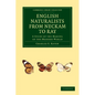 English Naturalists from Neckam to Ray: A Study of the Making of the Modern World - Paperback