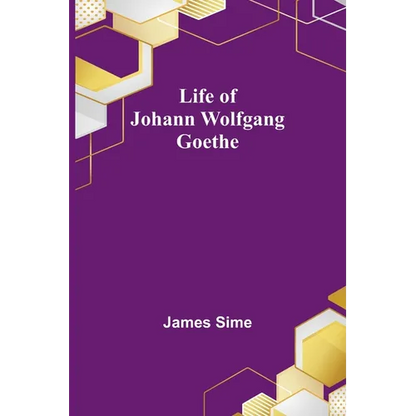 Life of Johann Wolfgang Goethe - Paperback