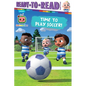 Time to Play Soccer!: Ready-To-Read Ready-To-Go! - Hardcover