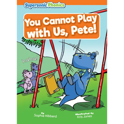 You Cannot Play with Us, Pete! - Library Binding