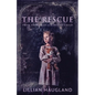 The Rescue: From The Eyes Of A Bleeding Child - Paperback