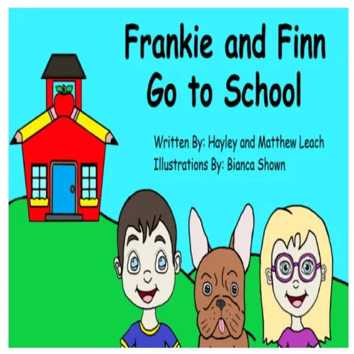 Frankie and Finn Go to School - Paperback