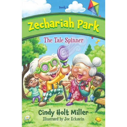 Zechariah Park: The Tale Spinner - Paperback