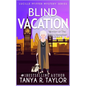 Blind Vacation: A Cozy Mystery - Paperback