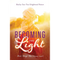 Becoming the Light: Realize Your True Enlightened Nature - Paperback