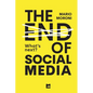 The end of Social Media - Paperback