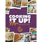Cooking It Up: Recipes from the Be Strong After School Club - Hardcover