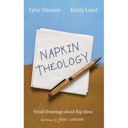 Napkin Theology: Small Drawings about Big Ideas - Paperback