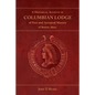 A Historical Account of Columbian Lodge of Free and Accepted Masons of Boston - Paperback