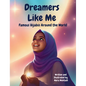 Dreamers Like Me-Famous Hijabis Around the World - Hardcover