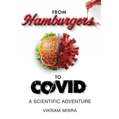 From Hamburgers to COVID: A Scientific Adventure - Hardcover