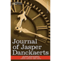 Journal of Jasper Danckaerts, 1679-1680 - Paperback