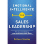 Emotional Intelligence for Sales Leadership: The Secret to Building High-Performance Sales Teams - Paperback