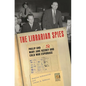 The Librarian Spies: Philip and Mary Jane Keeney and Cold War Espionage - Hardcover