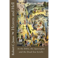 Heaven and Hell: In the Bible, the Apocrypha and the Dead Sea Scrolls - Paperback