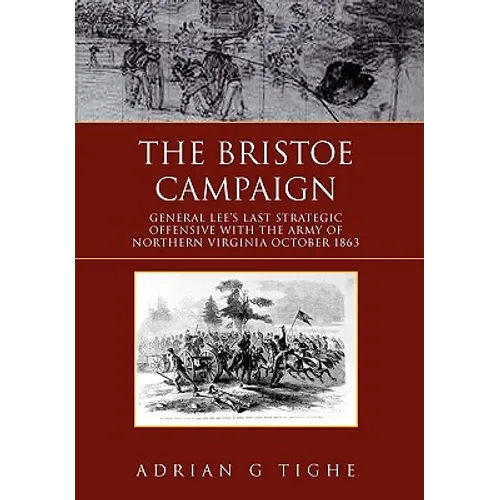 The Bristoe Campaign - Hardcover