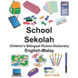 English-Malay School/Sekolah Children's Bilingual Picture Dictionary - Paperback