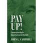 Pay Up!: Conservative Myths about Tax Cuts for the Rich - Hardcover